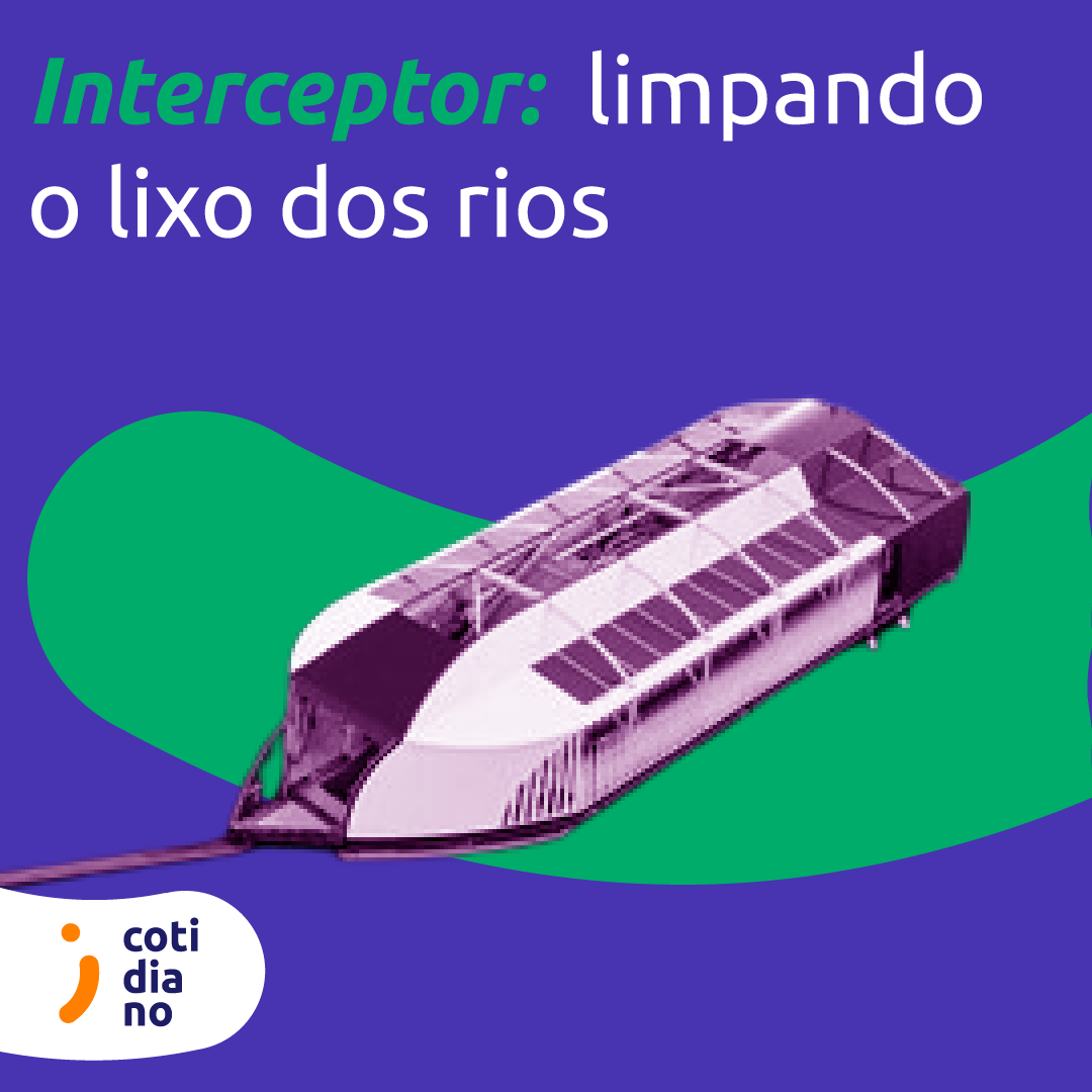 Interceptor: limpando o lixo dos rios
