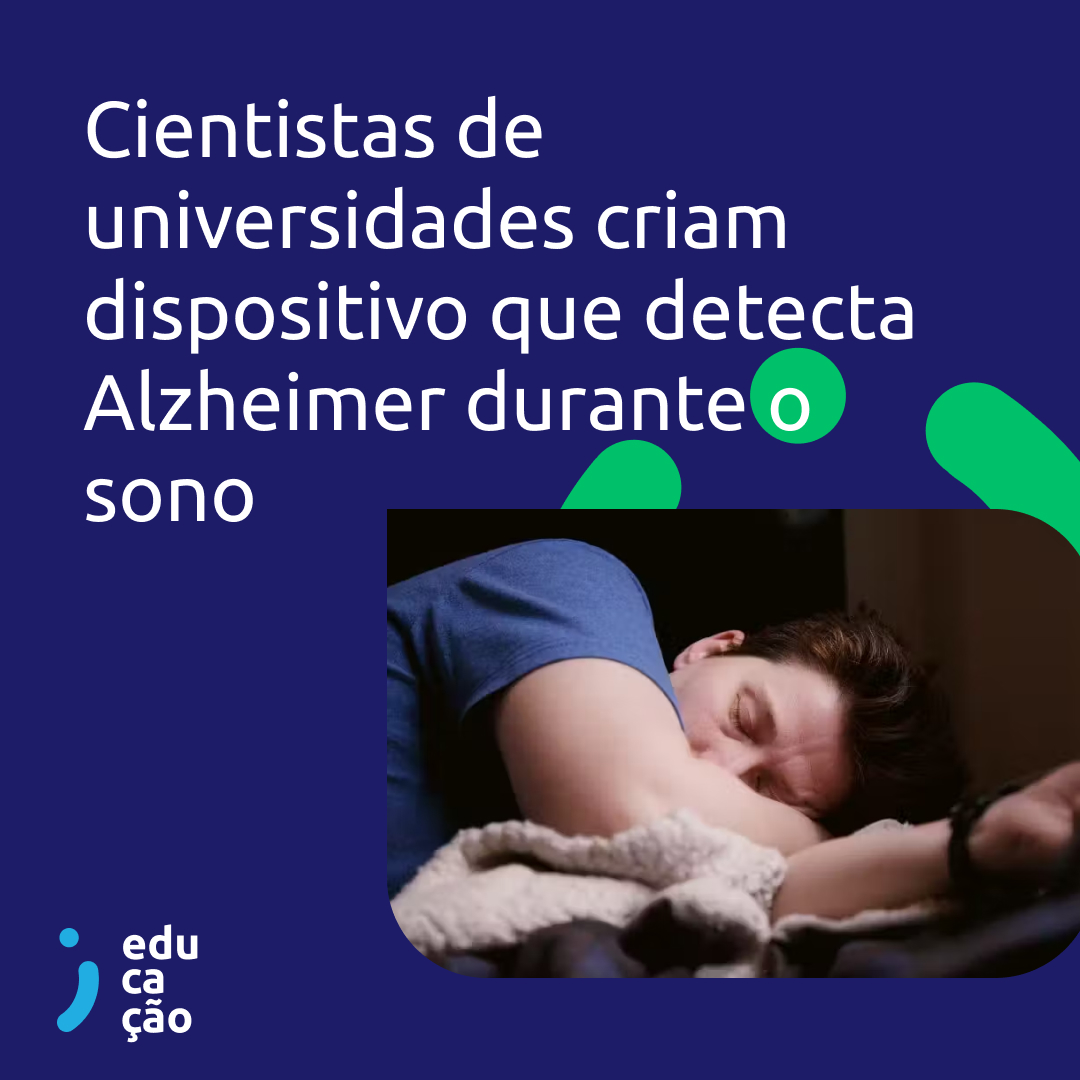 Cientistas de universidades criam dispositivo que detecta Alzheimer durante o sono.
