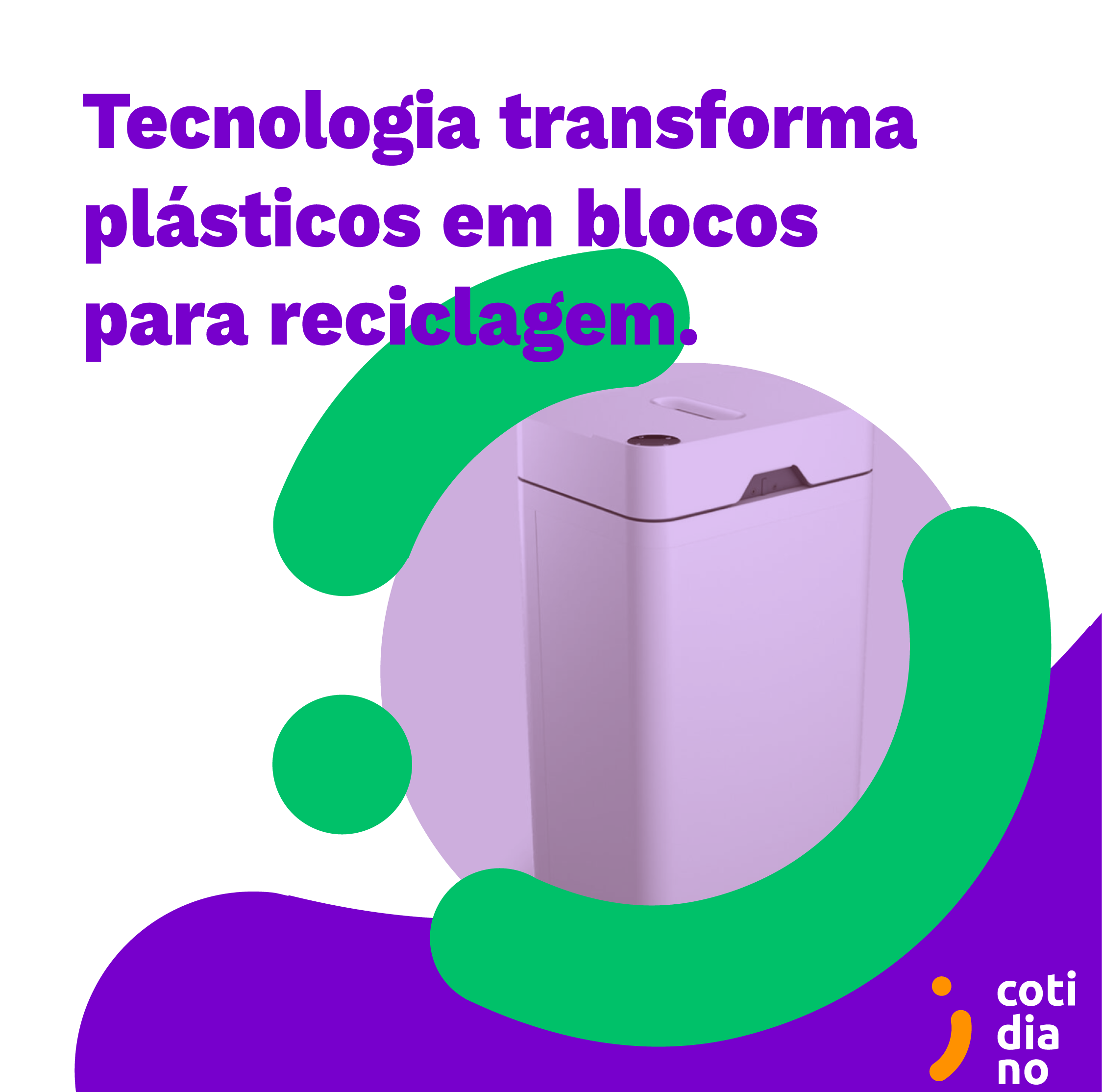 Tecnologia transforma plásticos em blocos para reciclagem