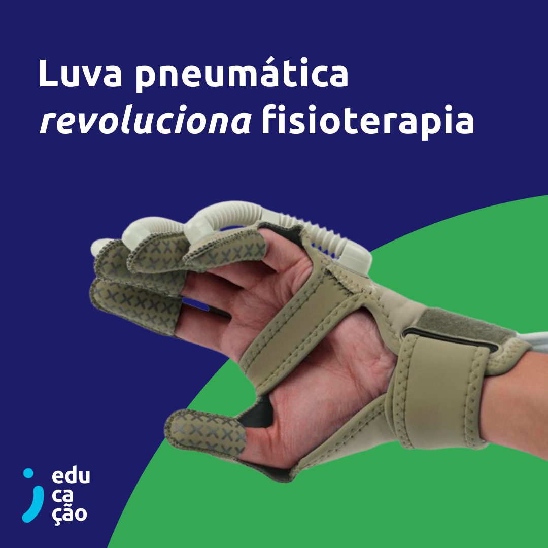 Luva pneumática revoluciona fisioterapia.