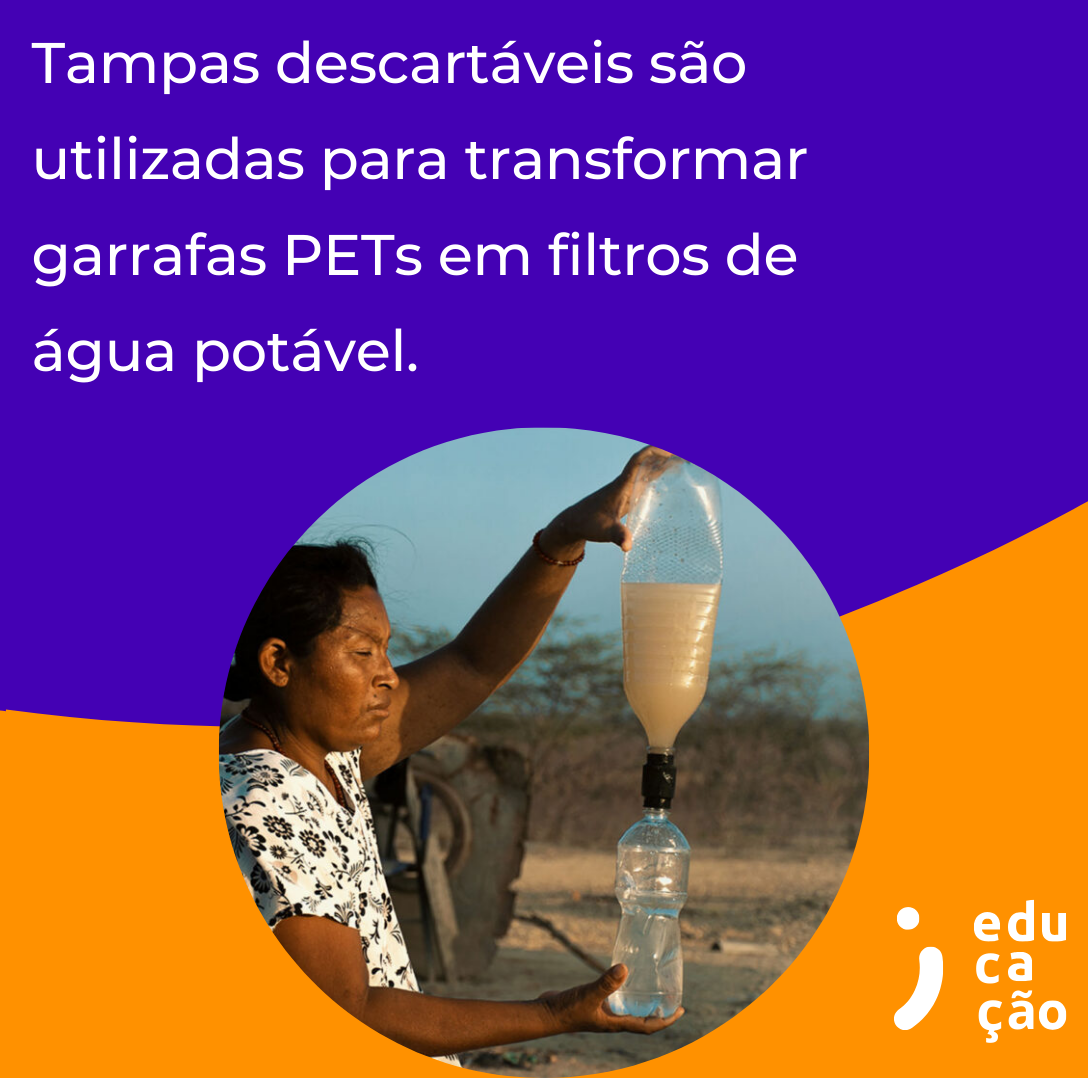 Tampas descartáveis são utilizadas para transformar garrafas PETs em filtros de água potável